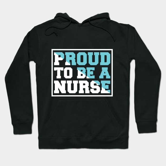 Proud to be a nurse, nursing T shirt nurse T shirt for proud healthcare workers Hoodie by Sparkling Art